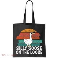 Silly Goose On The Loose Tote Bag thumb 0