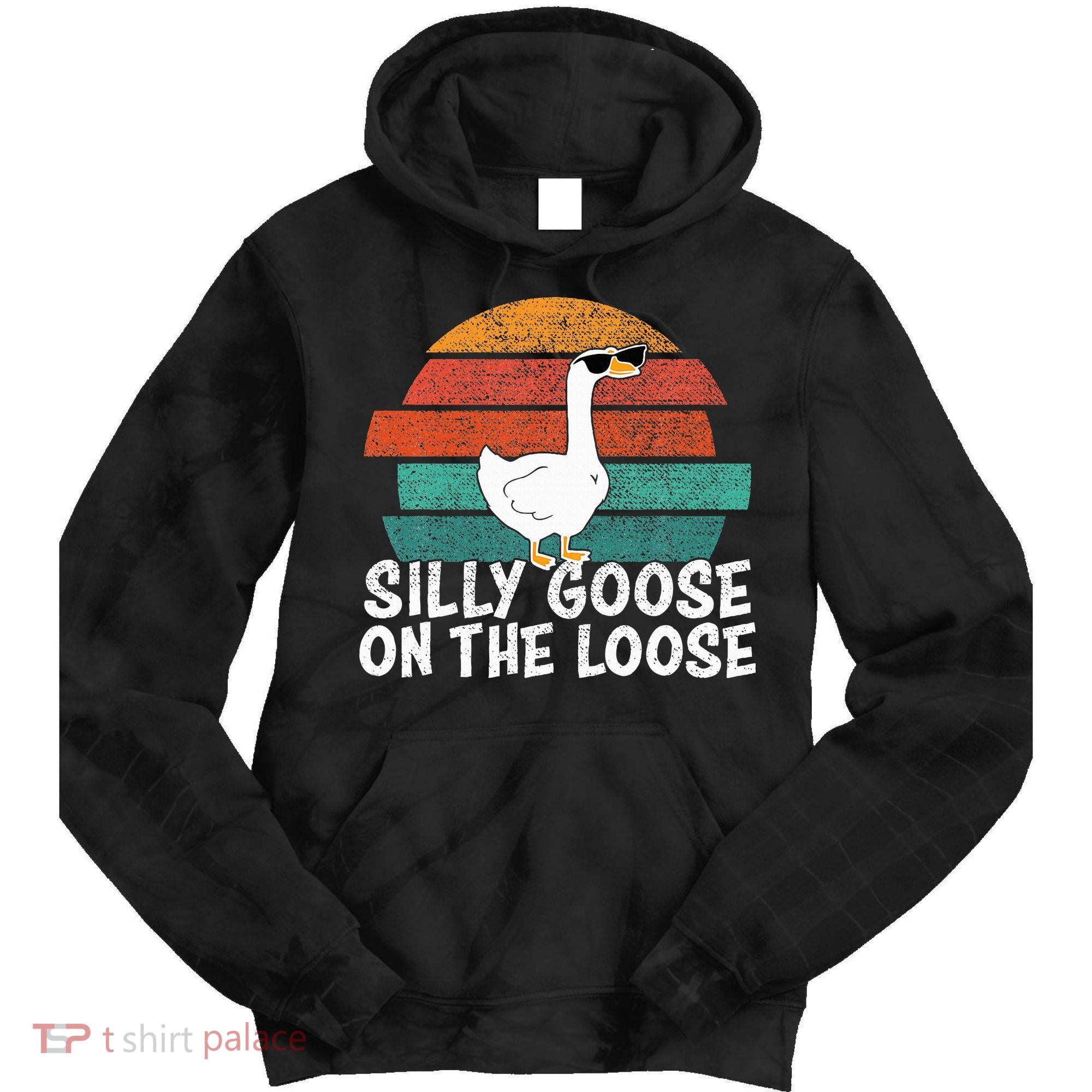 Silly Goose On The Loose Tie Dye Hoodie