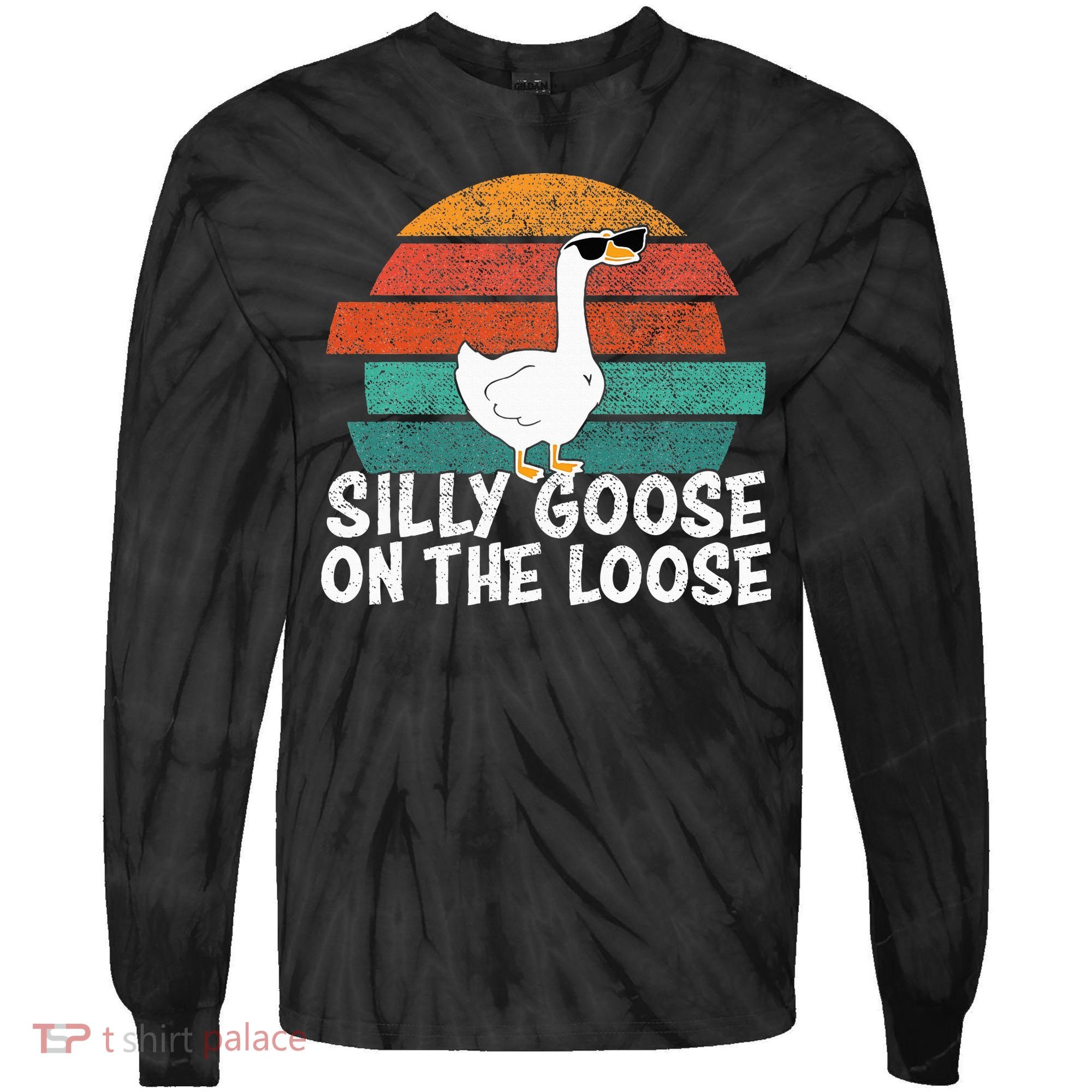 Silly Goose On The Loose Tie-Dye Long Sleeve Shirt