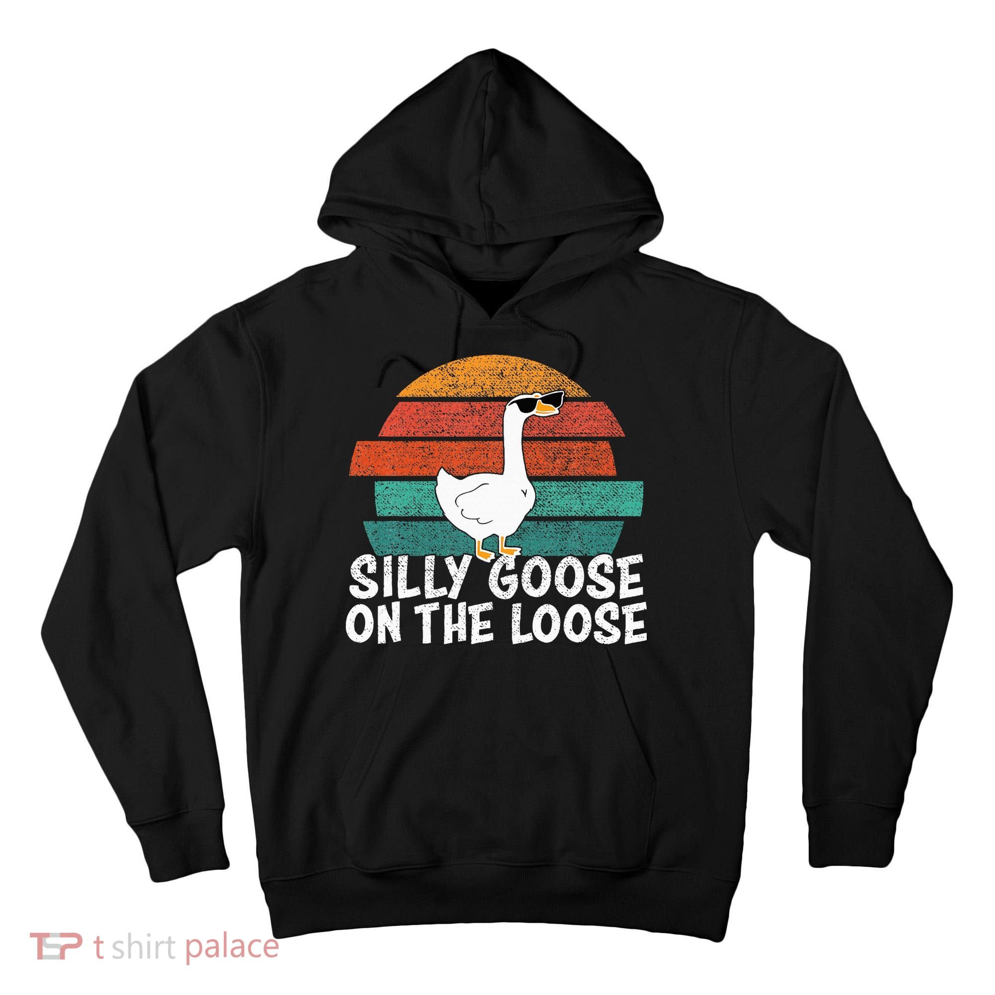 Silly Goose On The Loose Tall Hoodie