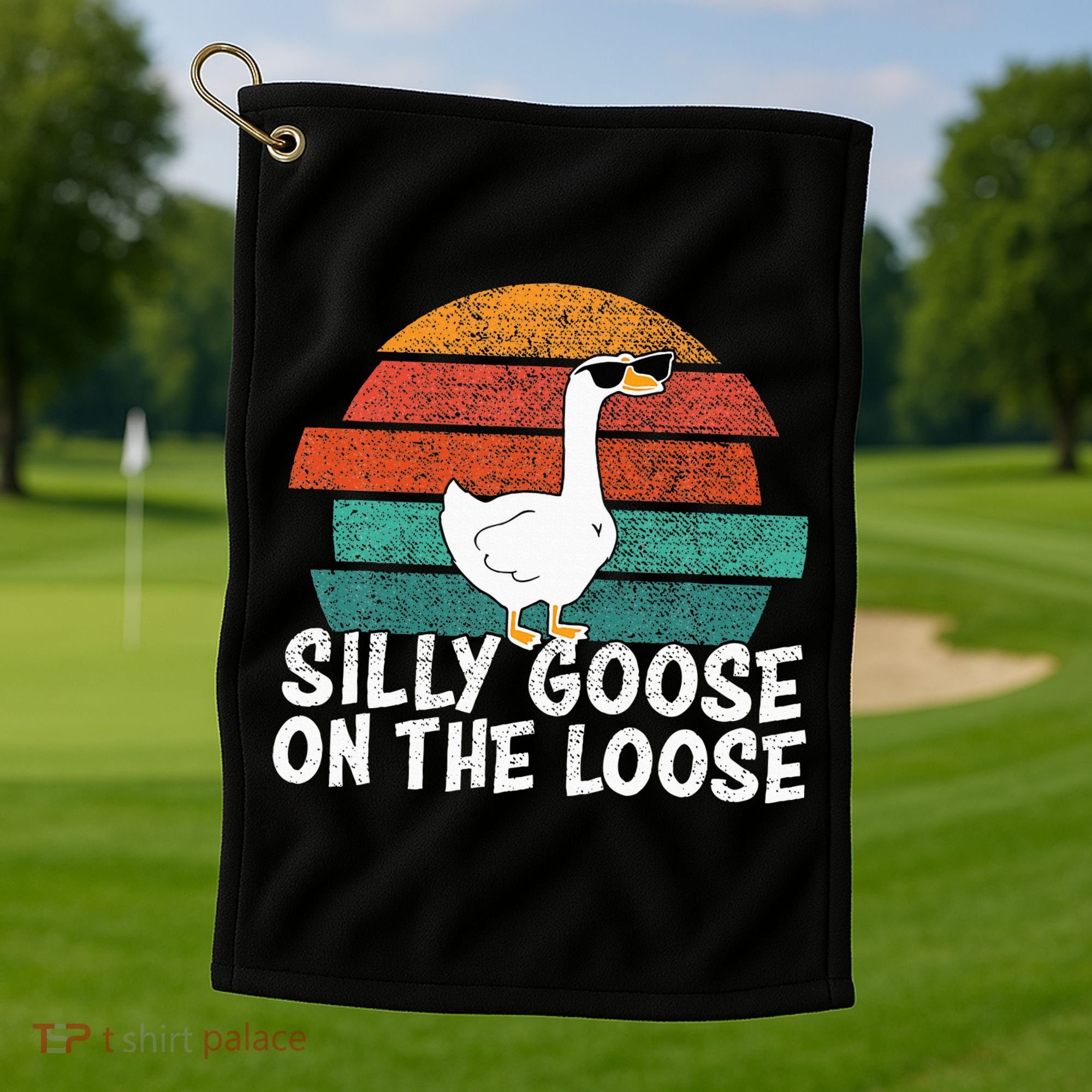 Silly Goose On The Loose Golf Towel