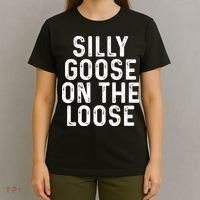 Silly Goose On The Loose T-Shirt thumb 4