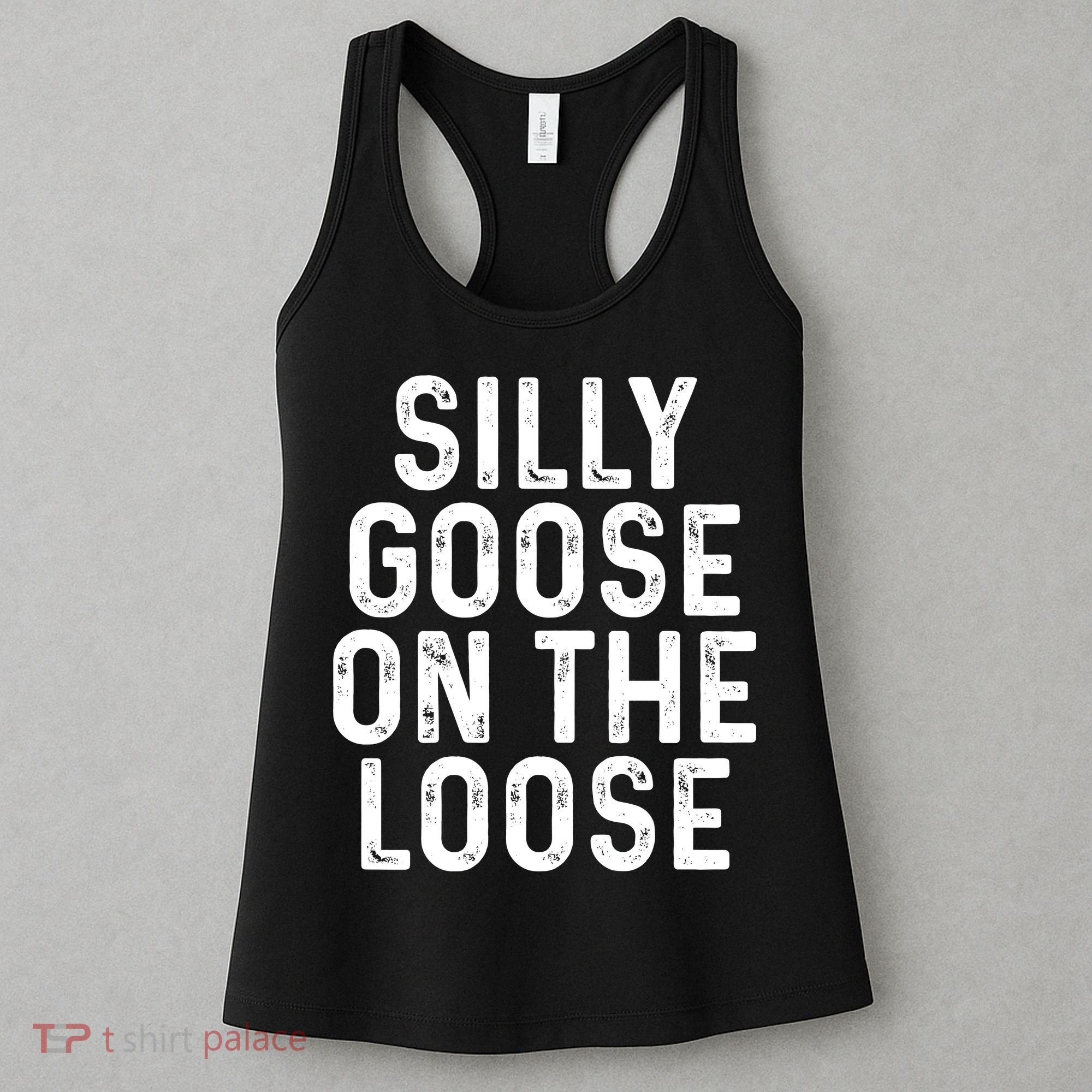 Silly Goose On The Loose Women's Tank Top