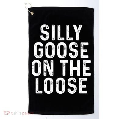 Silly Goose On The Loose Golf Towel