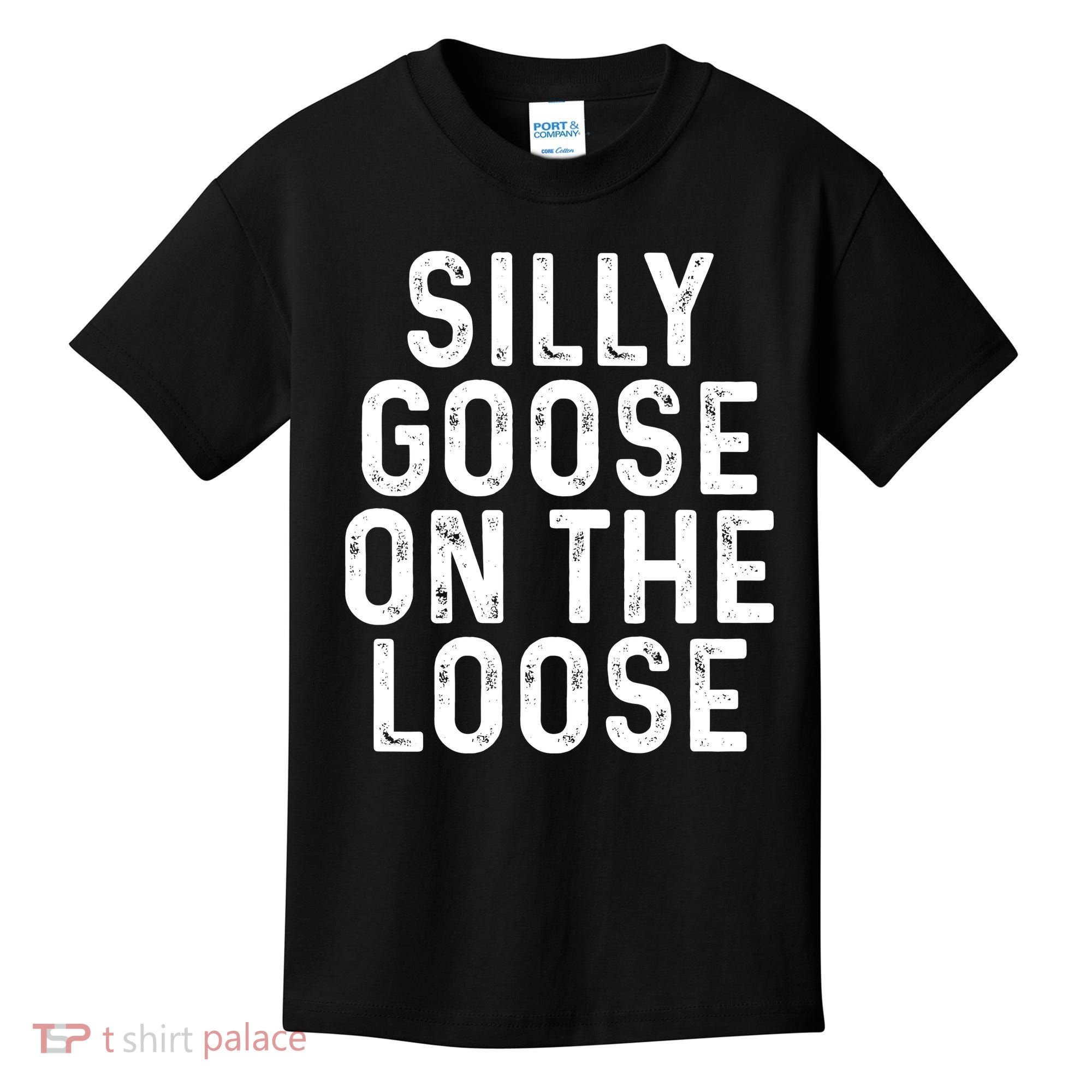 Silly Goose On The Loose Kids T-Shirt