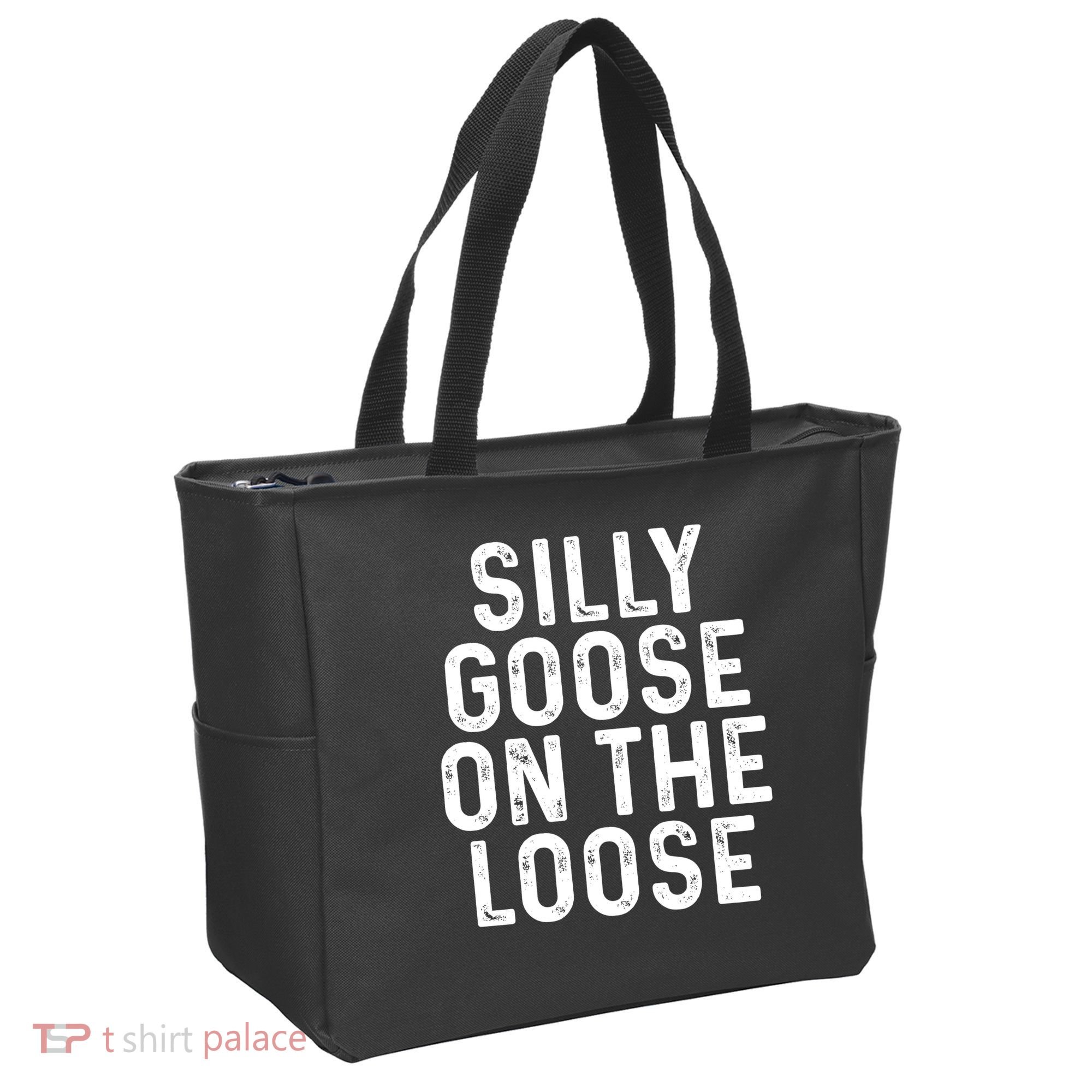 Silly Goose On The Loose Tote Bag