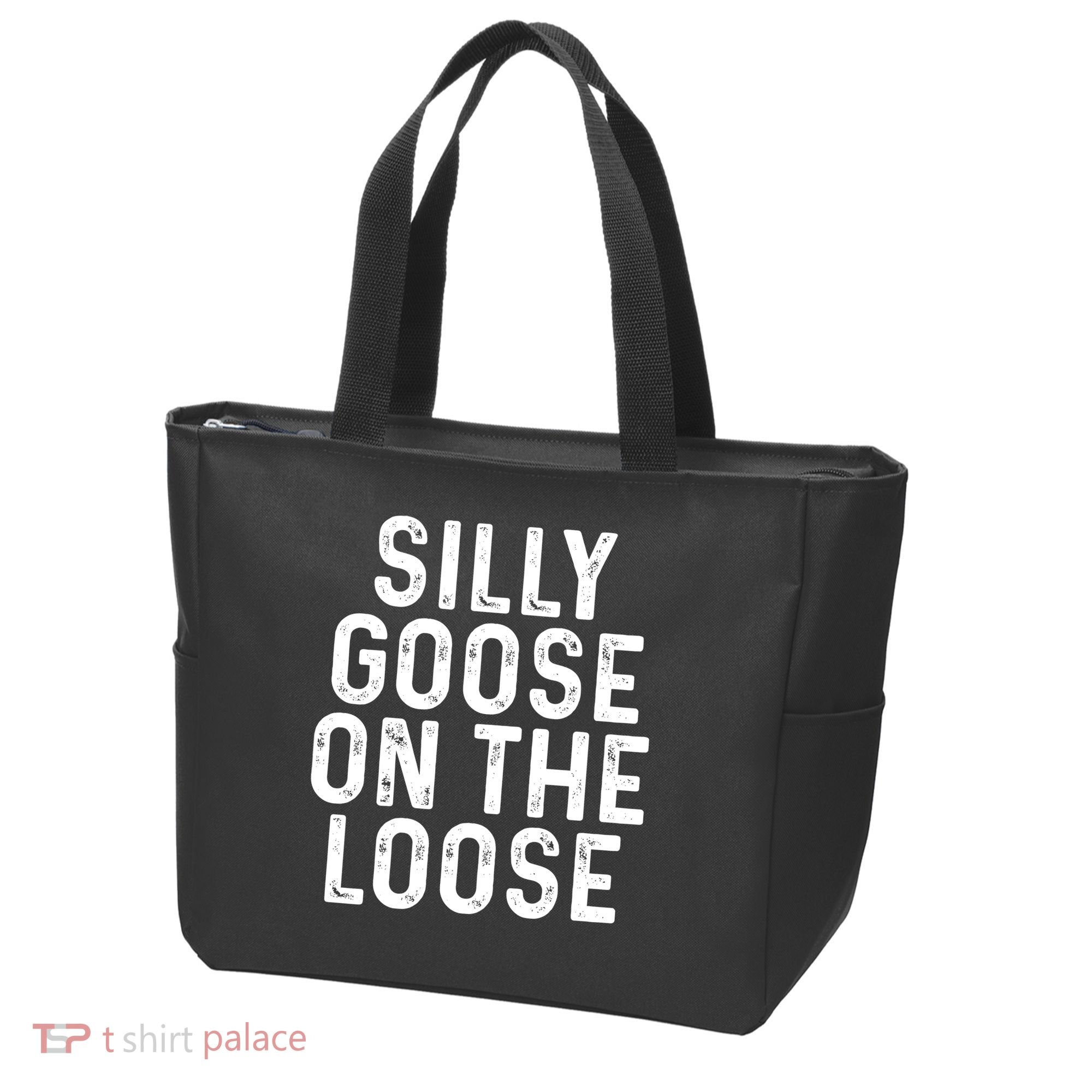 Silly Goose On The Loose Tote Bag