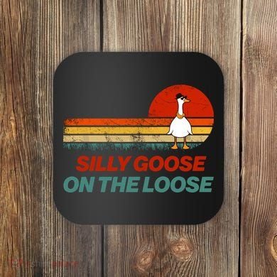 Silly Goose On The Loose Coaster