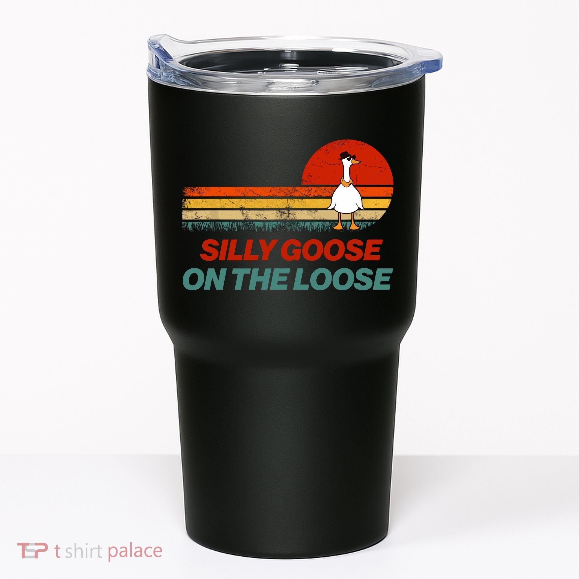 Silly Goose On The Loose Tumbler