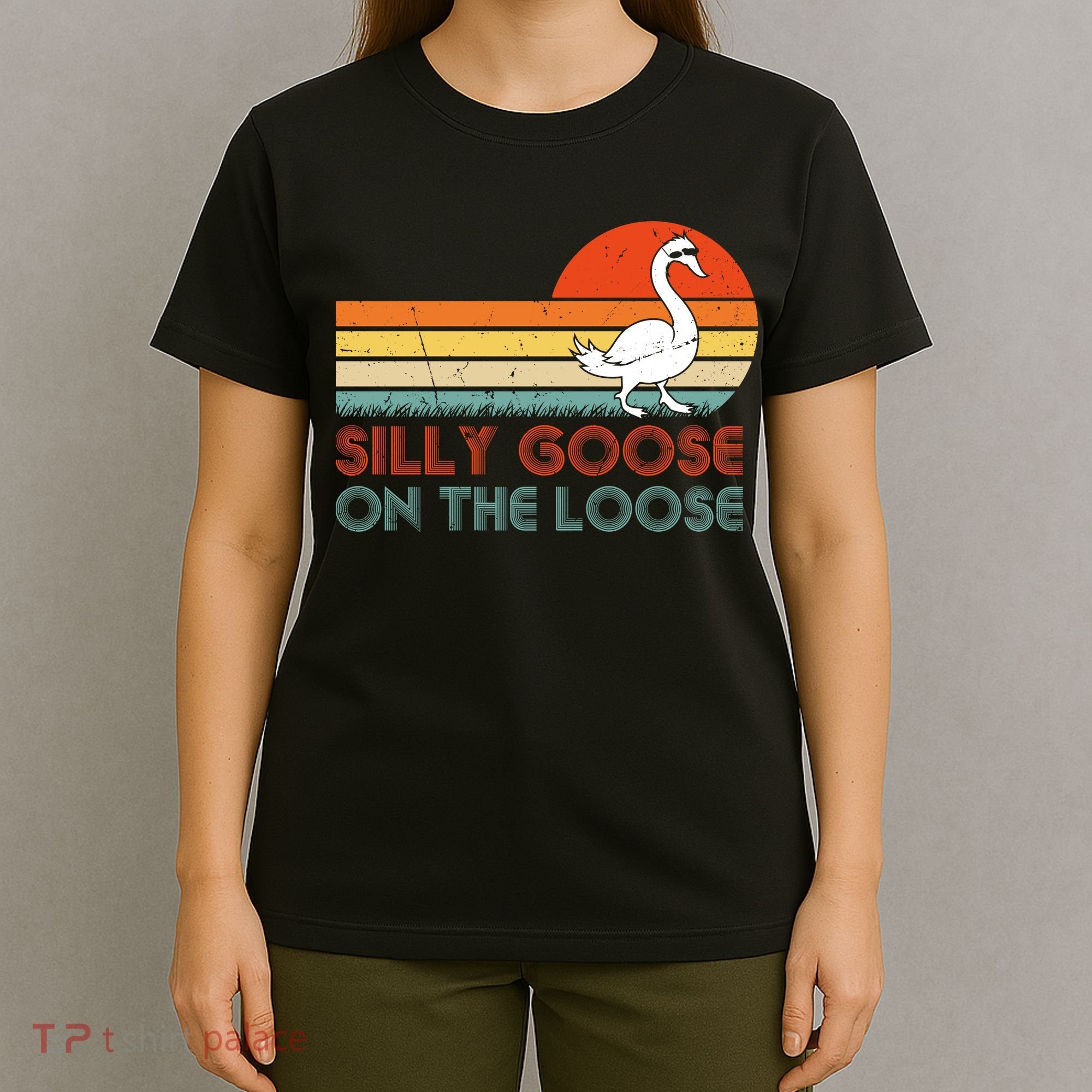 Silly Goose On The Loose T-Shirt