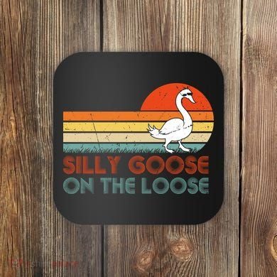 Silly Goose On The Loose Coaster