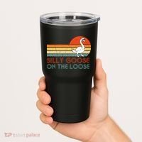 Silly Goose On The Loose Tumbler thumb 2