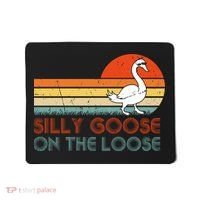 Silly Goose On The Loose Mousepad thumb 0