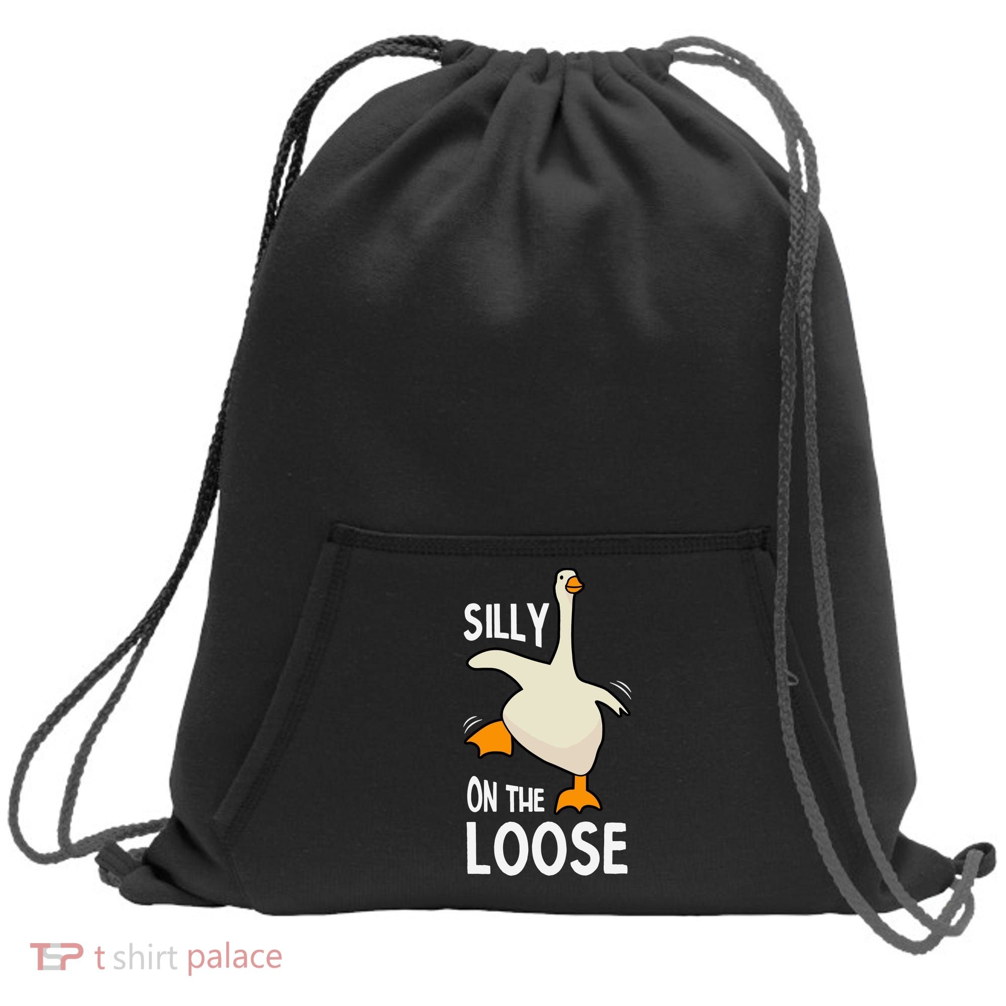 Silly Goose On The Loose Stupid And Silly Goose Sweatshirt Cinch Pack Bag