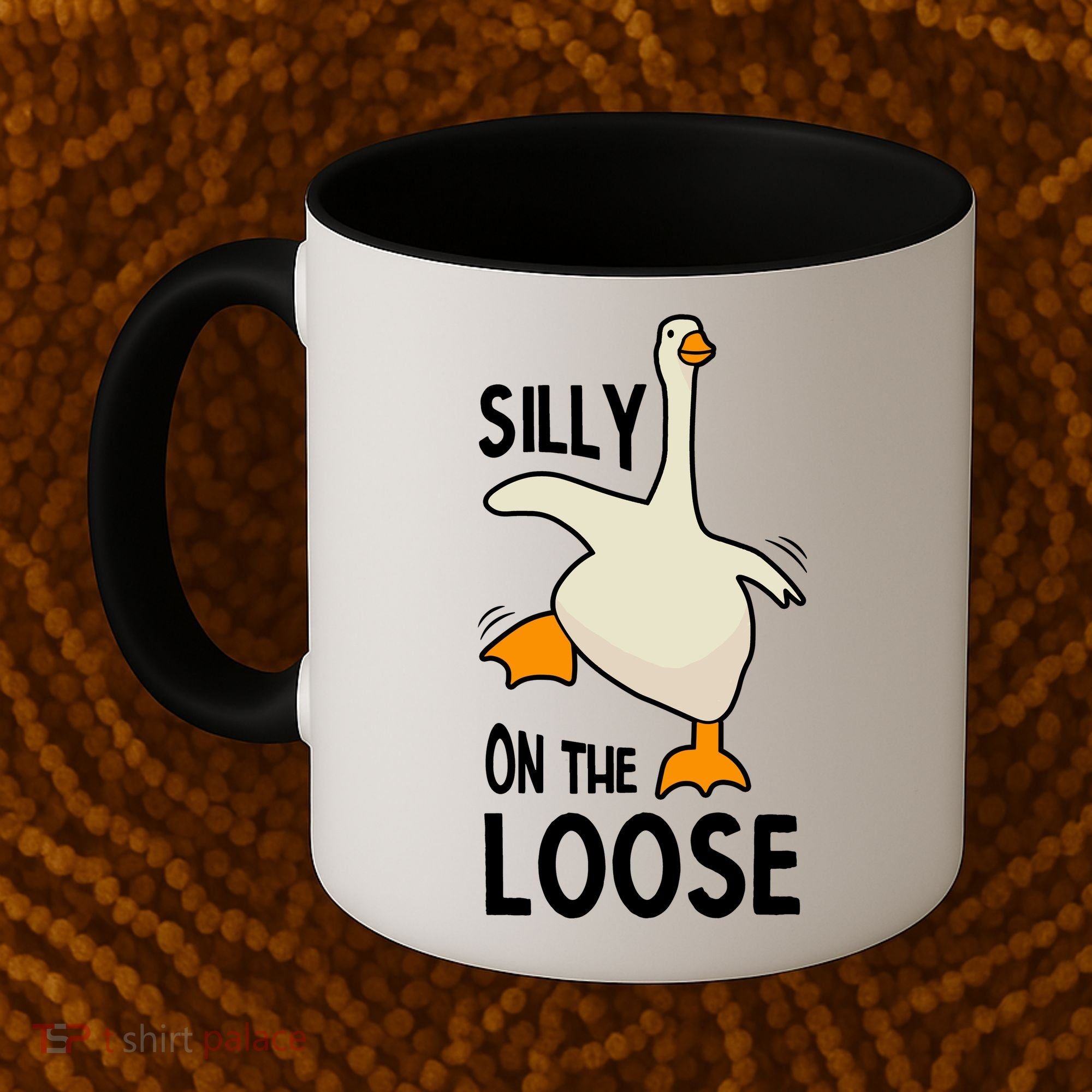 Silly Goose On The Loose Stupid And Silly Goose Coffee Mug