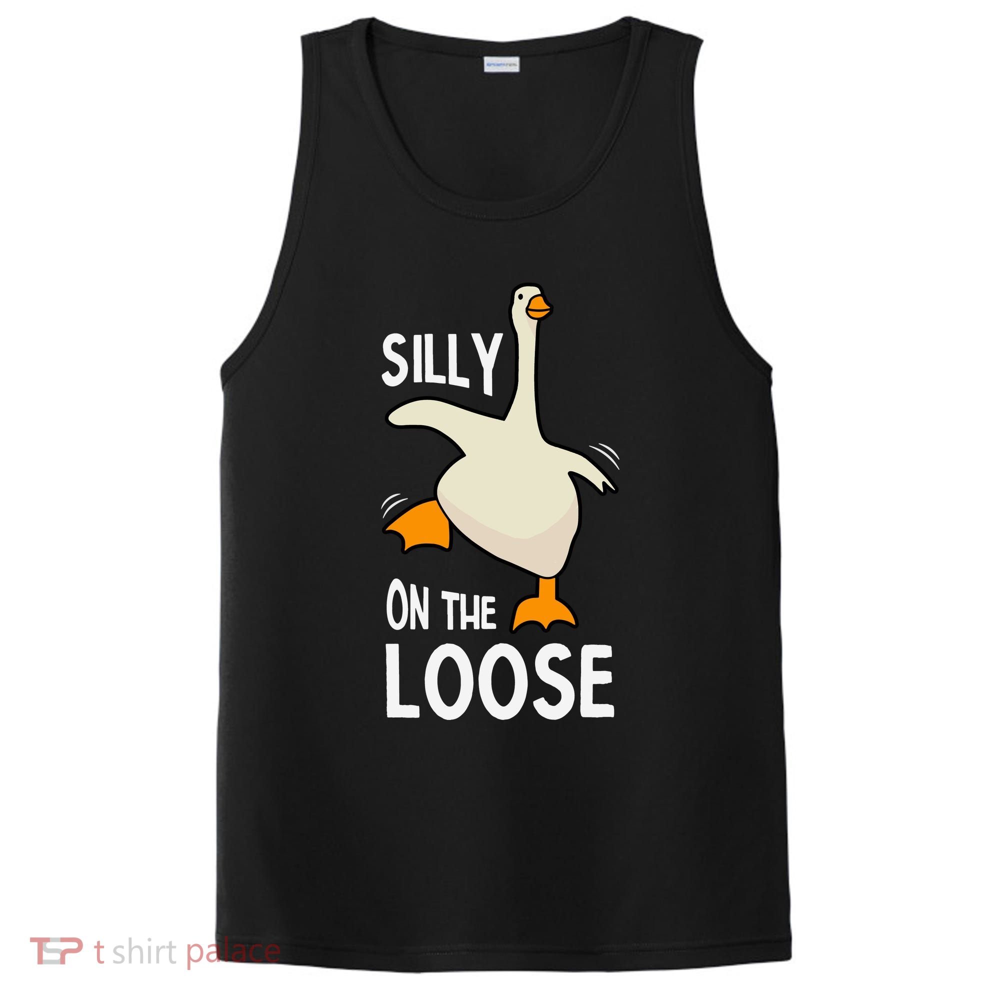 Silly Goose On The Loose Stupid And Silly Goose PosiCharge Competitor Tank