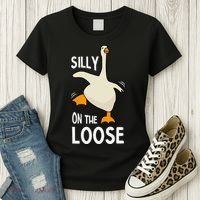 Silly Goose On The Loose Stupid And Silly Goose Women's T-Shirt thumb 3