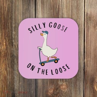 Silly Goose On The Loose Coaster