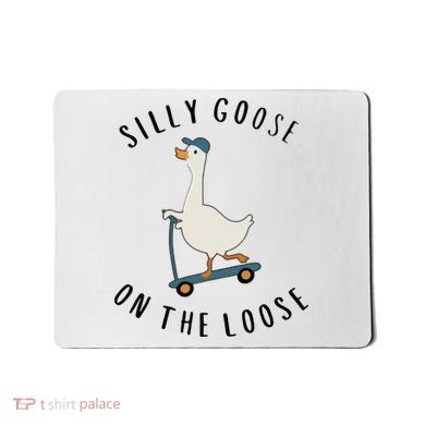 Silly Goose On The Loose Mousepad