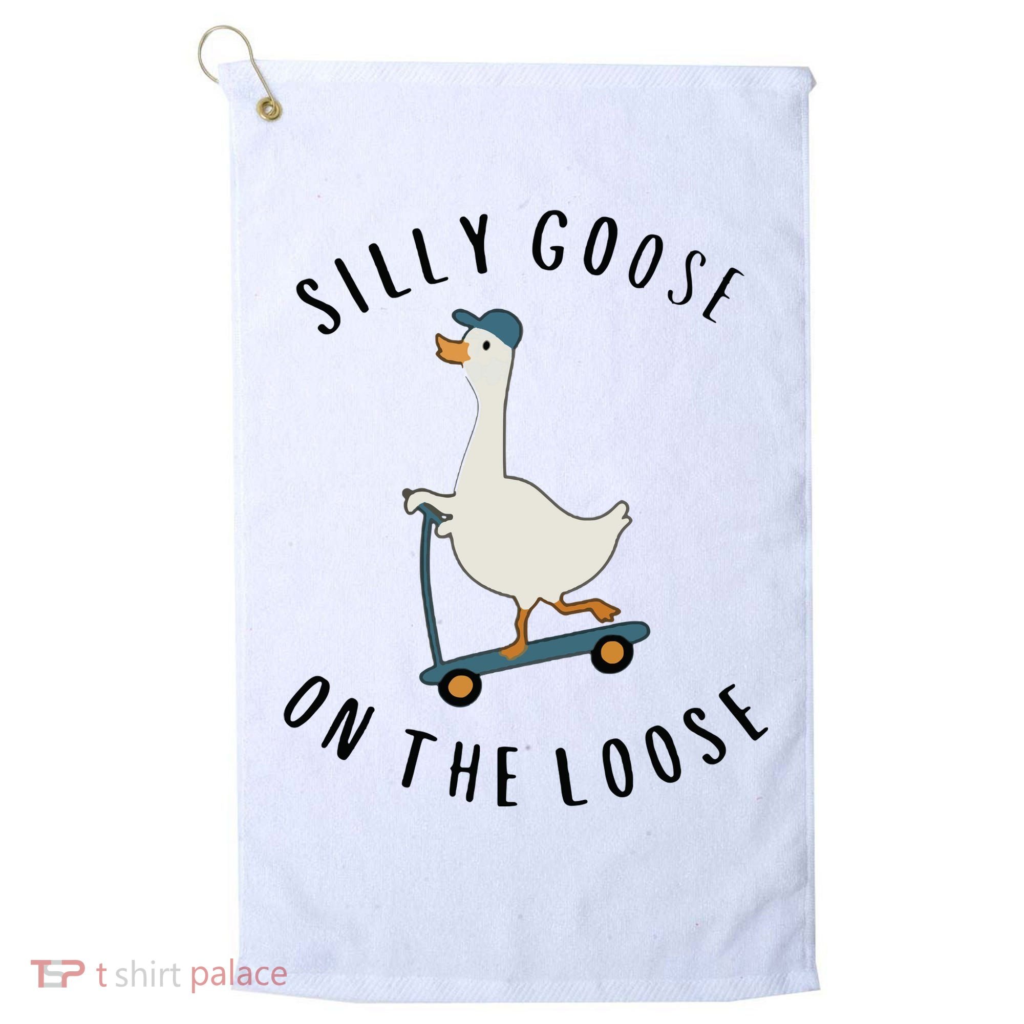 Silly Goose On The Loose Golf Towel