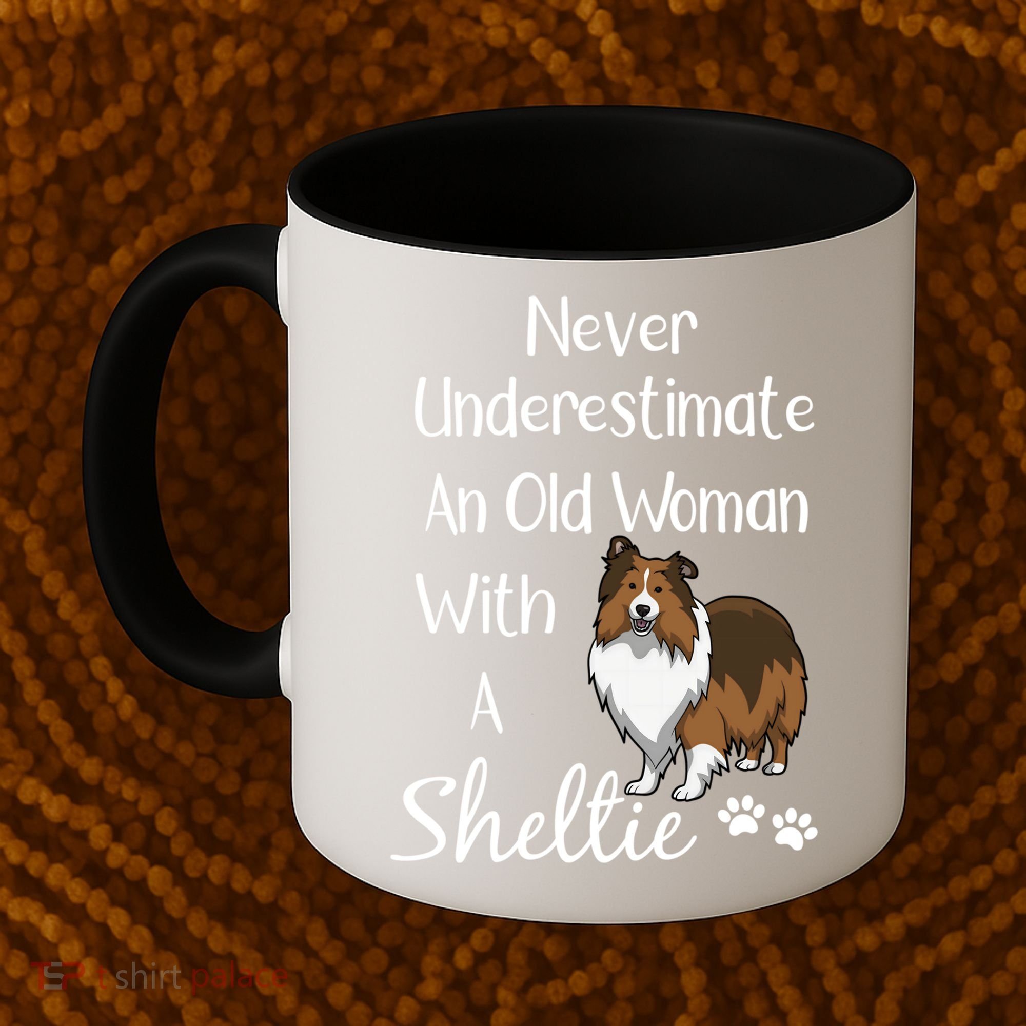 Sheltie Gift Old And Sheltie Funny Sheltie Mom Cool Gift Coffee Mug