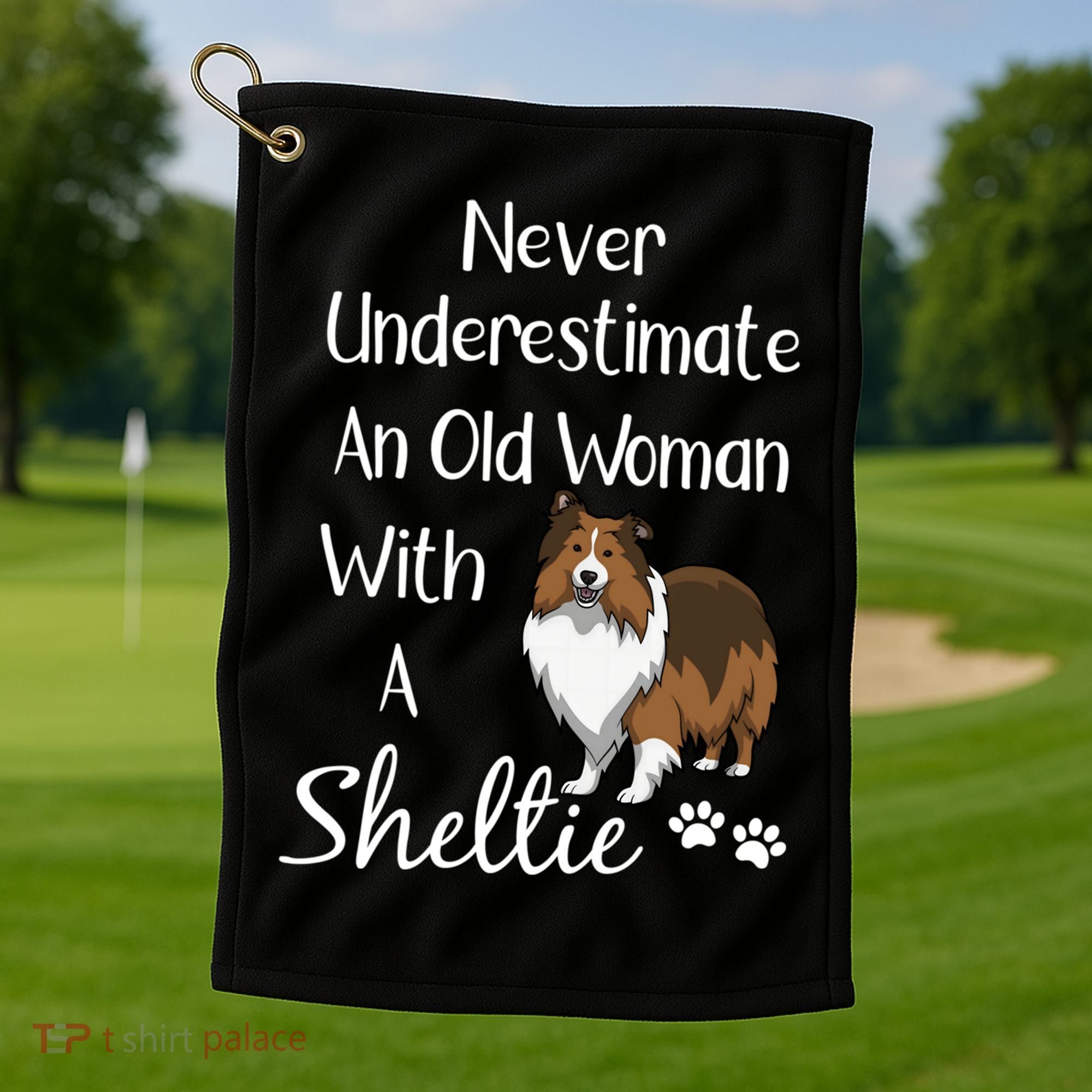 Sheltie Gift Old And Sheltie Funny Sheltie Mom Cool Gift Golf Towel