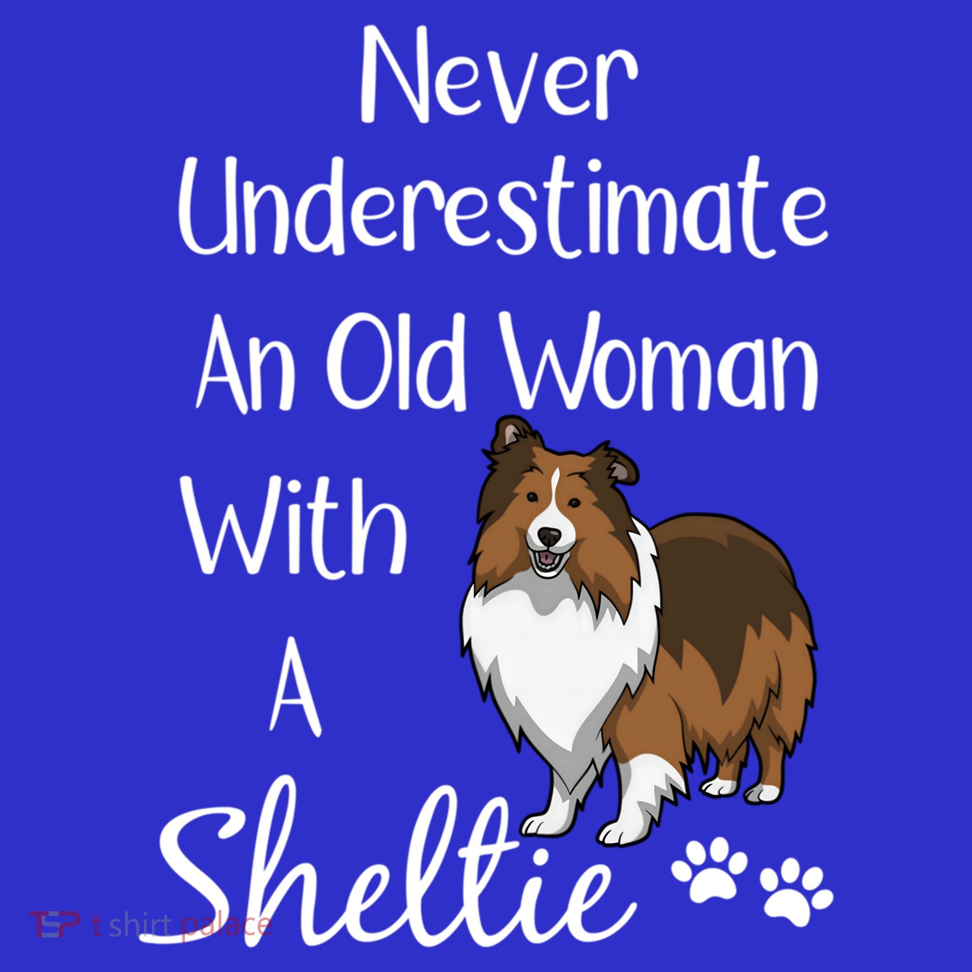 Sheltie Gift Old And Sheltie Funny Sheltie Mom Cool Gift Sweatshirt