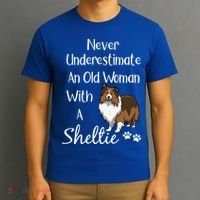 Sheltie Gift Old And Sheltie Funny Sheltie Mom Cool Gift T-Shirt thumb 3