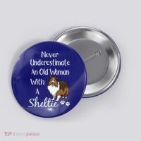 Sheltie Gift Old And Sheltie Funny Sheltie Mom Cool Gift Button thumb 0