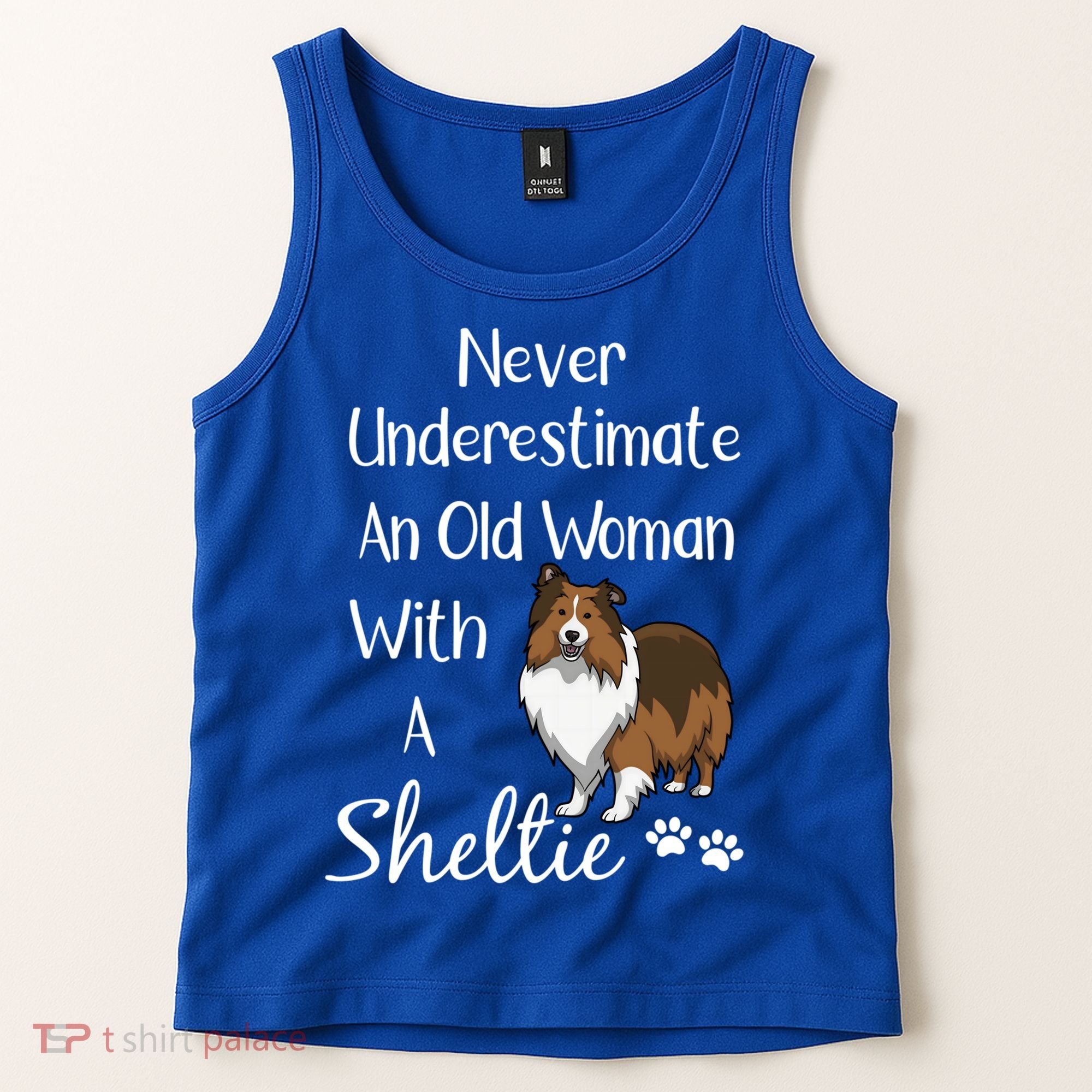 Sheltie Gift Old And Sheltie Funny Sheltie Mom Cool Gift Tank Top