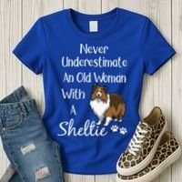 Sheltie Gift Old And Sheltie Funny Sheltie Mom Cool Gift Women's T-Shirt thumb 3