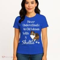 Sheltie Gift Old And Sheltie Funny Sheltie Mom Cool Gift Women's T-Shirt thumb 4