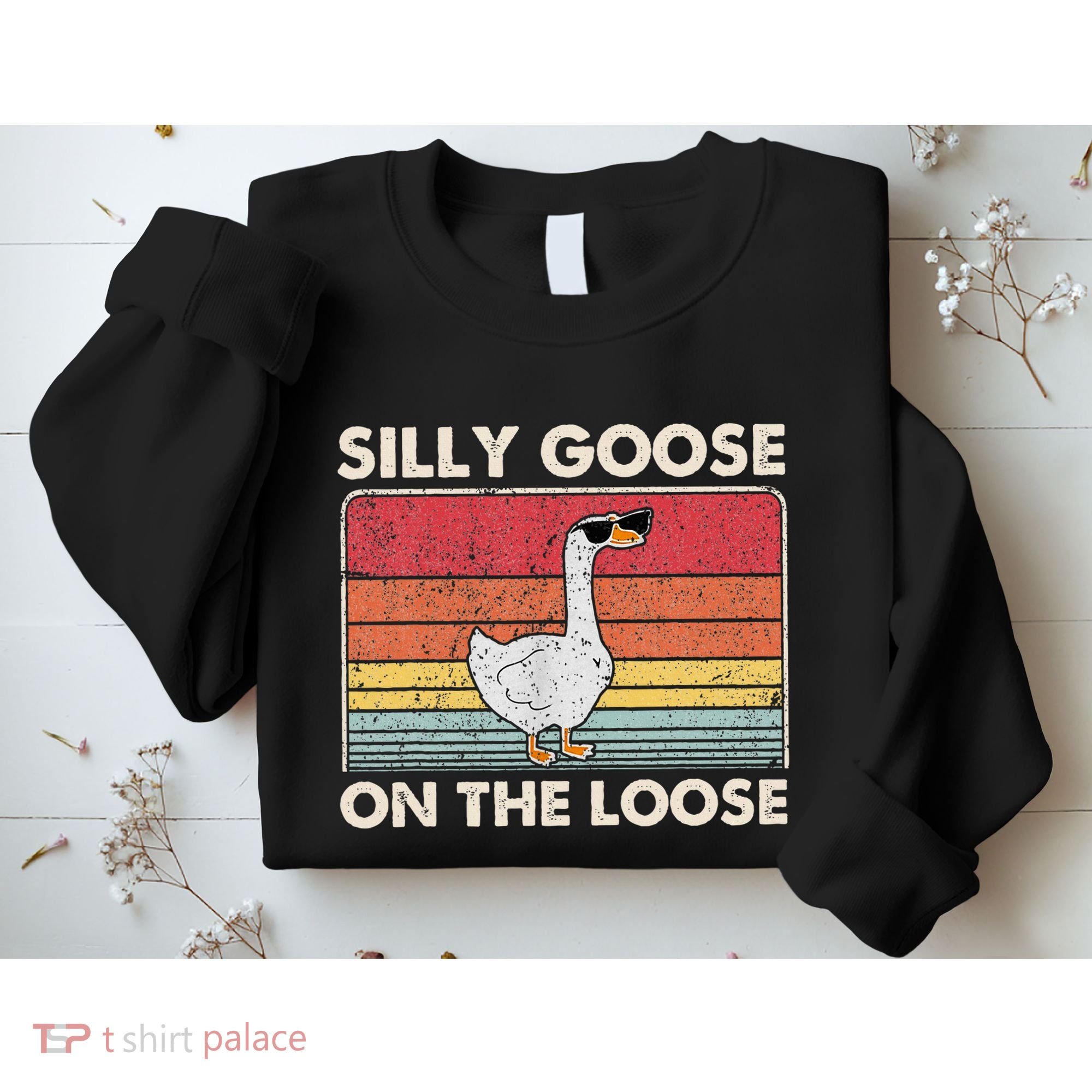 Silly Goose On The Loose Funny Silly Goose University Sweatshirt