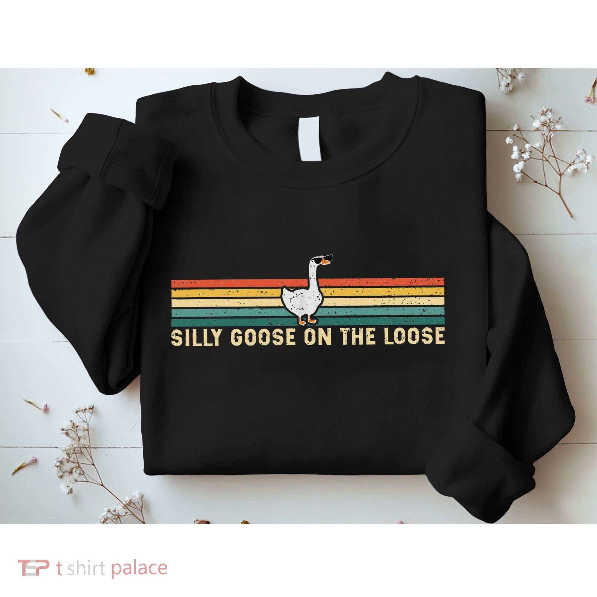Silly Goose On The Loose Funny Silly Goose University Sweatshirt