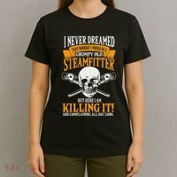 Steamfitter Grumpy Old Pipefitter Tradesman Plumber Pipe T-Shirt thumb 4