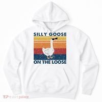 Silly Goose On The Loose Funny Saying Goose Funny Hoodie thumb 0
