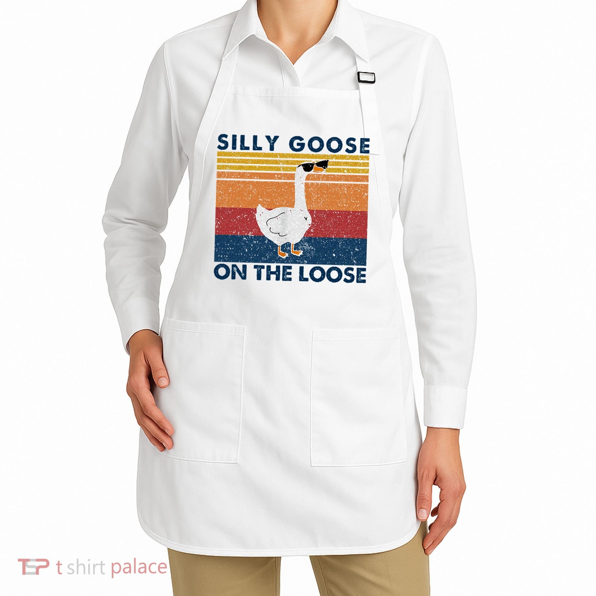 Silly Goose On The Loose Funny Saying Goose Funny Apron