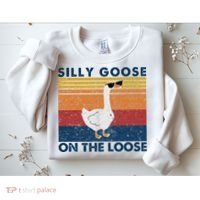 Silly Goose On The Loose Funny Saying Goose Funny Sweatshirt thumb 2