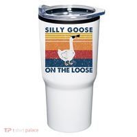 Silly Goose On The Loose Funny Saying Goose Funny Tumbler thumb 0