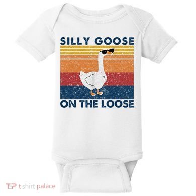 Silly Goose On The Loose Funny Saying Goose Funny Baby Bodysuit