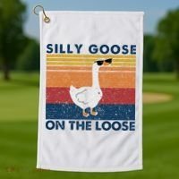Silly Goose On The Loose Funny Saying Goose Funny Golf Towel thumb 1