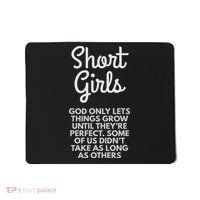 Short God Only Lets Things Grow Until They're Perfect Mousepad thumb 0