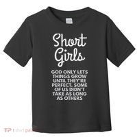 Short God Only Lets Things Grow Until They're Perfect Toddler T-Shirt thumb 0