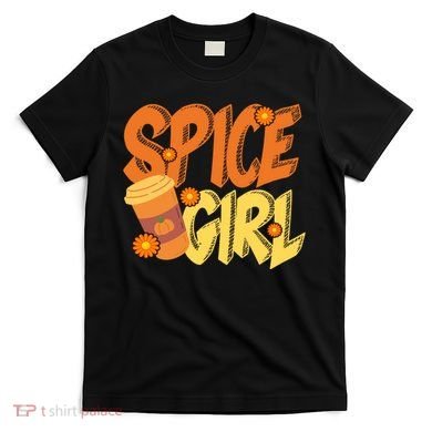 Spice Girl Pumpkin Coffee Lover Fall T-Shirt