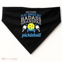 Some Grandpas Play Bingo But Badass Grandpas Play Pickleball USA-Made Doggie Bandana thumb 0
