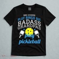 Some Grandpas Play Bingo But Badass Grandpas Play Pickleball T-Shirt thumb 5
