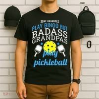 Some Grandpas Play Bingo But Badass Grandpas Play Pickleball T-Shirt thumb 6