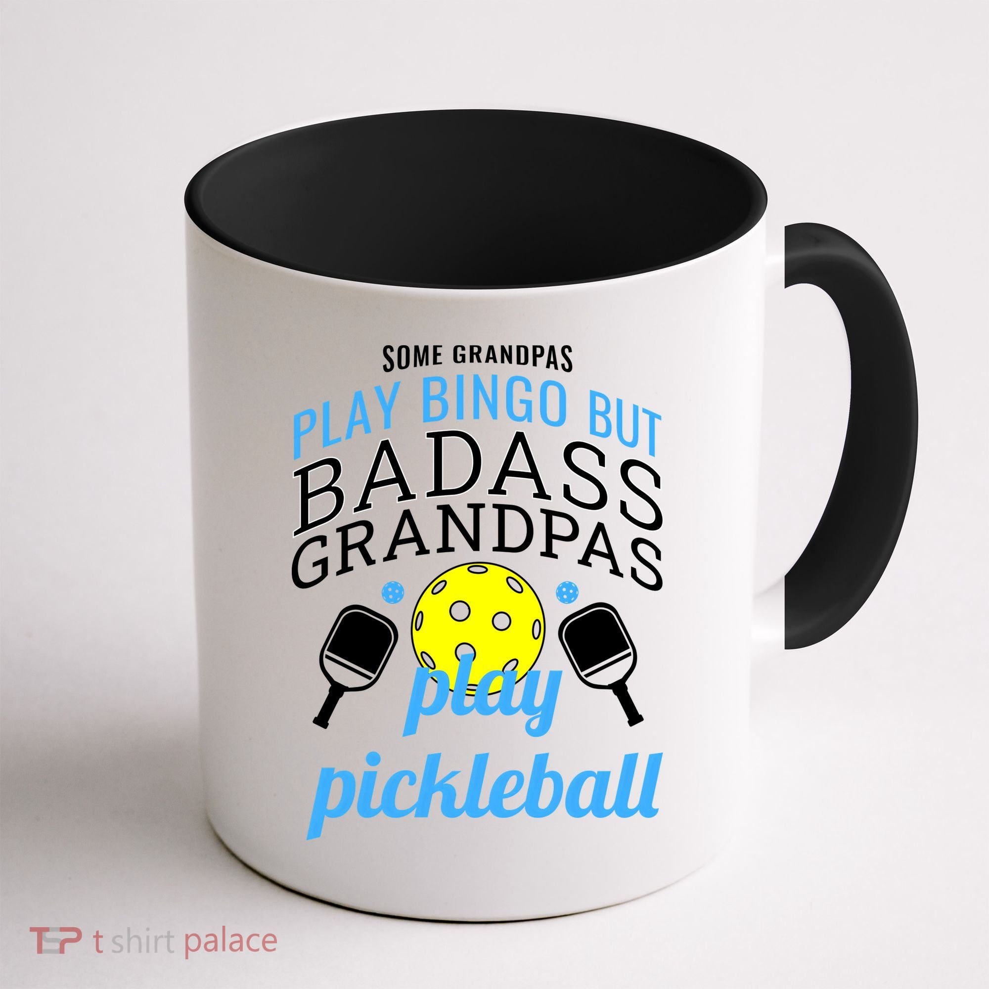 Some Grandpas Play Bingo But Badass Grandpas Play Pickleball Coffee Mug