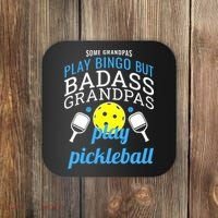 Some Grandpas Play Bingo But Badass Grandpas Play Pickleball Coaster thumb 0
