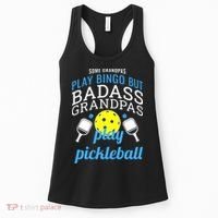 Some Grandpas Play Bingo But Badass Grandpas Play Pickleball Women's Tank Top thumb 0